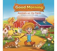 Good Morning Animals on the Farm