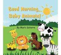 Good Morning, Baby Animals!
