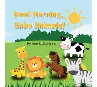 Good Morning, Baby Animals!