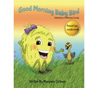 Good Morning Baby Bird: Adventures In Downy County