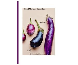 Good morning beautiful...Because it's not all men: Good Morning Beautiful...because it’s not all men is a hilarious and healing collection of quotes, ... endured, and laughed at by women everywhere.