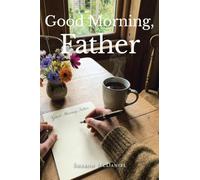 Good Morning, Father