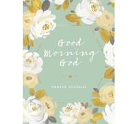 Good Morning God Prayer Journal (Tascabile)