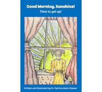 Good Morning, Sunshine!: Time to get up!