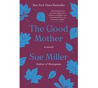 GOOD MOTHER: A Novel