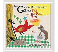 Good Ms. Padgett - Good Ms. Padgett Sings The Little Red Hen & Other