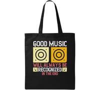 Good Music Will Always be recognized in The End - Borsa tote in cotone ecologico naturale, nero, taglia unica, Nero , taglia unica