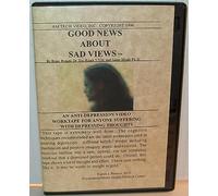 GOOD NEWS ABOUT SAD VIEWS tm - DEPRESSION WORK TAPE