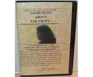 GOOD NEWS ABOUT SAD VIEWS tm - DEPRESSION WORK TAPE
