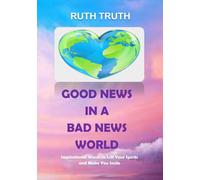 Good News in a Bad News World