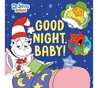 Good Night, Baby! With Dr. Seuss Babies: An Interactive Bedtime Book With Felt Flaps Featuring Baby Cat in the Hat, Baby Lorax, Baby Fox in Socks, and More!