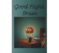 Good Night, Brain: A place for thoughts that refuse to go to bed