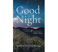 Good Night: Interfaith Prayers and Meditations Before Sleep