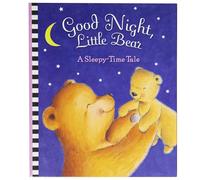Good Night, Little Bear: A Sleepy-Time Tale