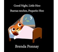 Good Night Little Hoo/ Buenas Noches, Pequeño Hoo