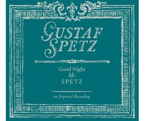 GOOD NIGHT MR SPETZ