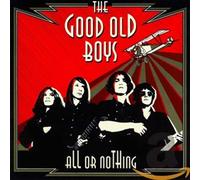 Good Old Boys, the - All Or Nothing