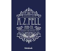 Good Omens A.Z. Fell Book Shop Notebook: College Ruled Lined Blank Notebook Journal Notepad