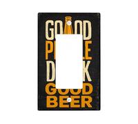 Good People Drink Good Beer - Placca di copertura per interruttore della luce, design rustico nero e arancione per decorazione da parete, piatti da parete in materiale termoplastico, dimensioni