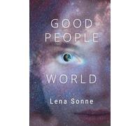 Good People World: Sci-fi utopia