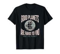 Good Planets Are Hard To Find Clima Ambiente Natura Maglietta