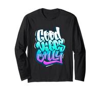 Good Positive Graffiti Vibes Quotes Colorful Splach Colors Maglia a Manica