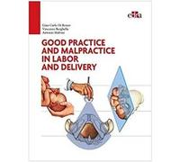 Good practice and malpractice in labor and delivery