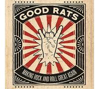 Good Rats Making Rock and Roll Great Again (CD)