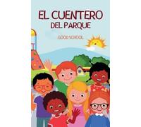Good School El Cuentero del Parque (Tascabile) Heroes of Tomorrow