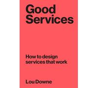 Good Services: Decoding the Mystery of What Makes a Good Service