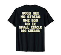 Good Sex No Stress One Boo Small Circle Big Checks I On Back Maglietta