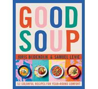 Joris Bijdendijk Samuel Levie Good Soup (Copertina rigida)