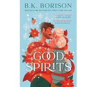 Good Spirits: The BRAND-NEW for 2025 instant Sunday Times bestseller. A magical, festive, enemies-to-lovers romance from the best-selling author of Lovelight and FIRST-TIME CALLER!: Book 1