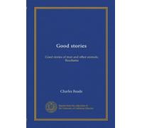 Good stories: Good stories of man and other animals, Readiania