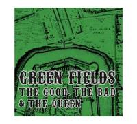 Good, the Bad & the Queen, the - Green Fields - 2nd