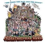 Good The Bad & The Zugly - Misanthropical House