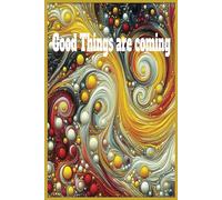 Good Things are coming: 150 days manifestation and gratitude journal