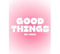 Good Things are Coming | Cornell Notebook for University Aspirants |: 160 Pages Aesthetic Pink Notebook for Students |