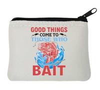Good Things Come to Those Who Bait - Portamonete in neoprene, 10 x 11 cm, colore: Bianco