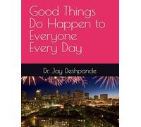 Good Things Do Happen to Everyone