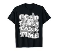 Good Things Take Time - Grafica Floreale Botanica con Citazione Maglietta