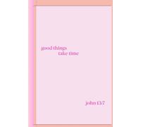 Good things take time: Journal