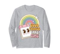 Good Things Take Time Motivational Patience Quote Maglia a Manica