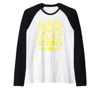 Good Things Take Time Tipografia Vintage - Citazione Pazienza Maglia con Maniche Raglan