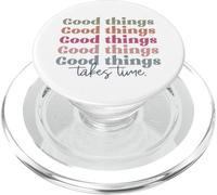 Good things takes time retrò vintage uomini donne ragazzi ragazze PopSockets PopGrip per MagSafe