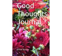 Good Thoughts: Blank Unlined Journal for Positive Thoughts | 6x9 inches, 120 pages | Gift for Vacations, Holidays and Relaxations