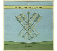 Good Times Crisis Band Nine of Clubs (Vinyl LP)