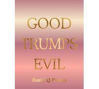 "GOOD TRUMPS EVIL" "LOVE TRUMPS HATE" Pink-Metallic 100 Page College Ruled Notebook: Good Character Messages, Metallic Notebook, 8.5" x 11" Paperback, Journal, Notes, Diary, Planner, To-Do List