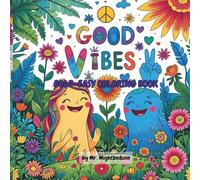 Good Vibes: Bold Stress Relief Coloring Book
