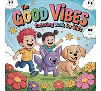 Good Vibes Coloring Book for Kids